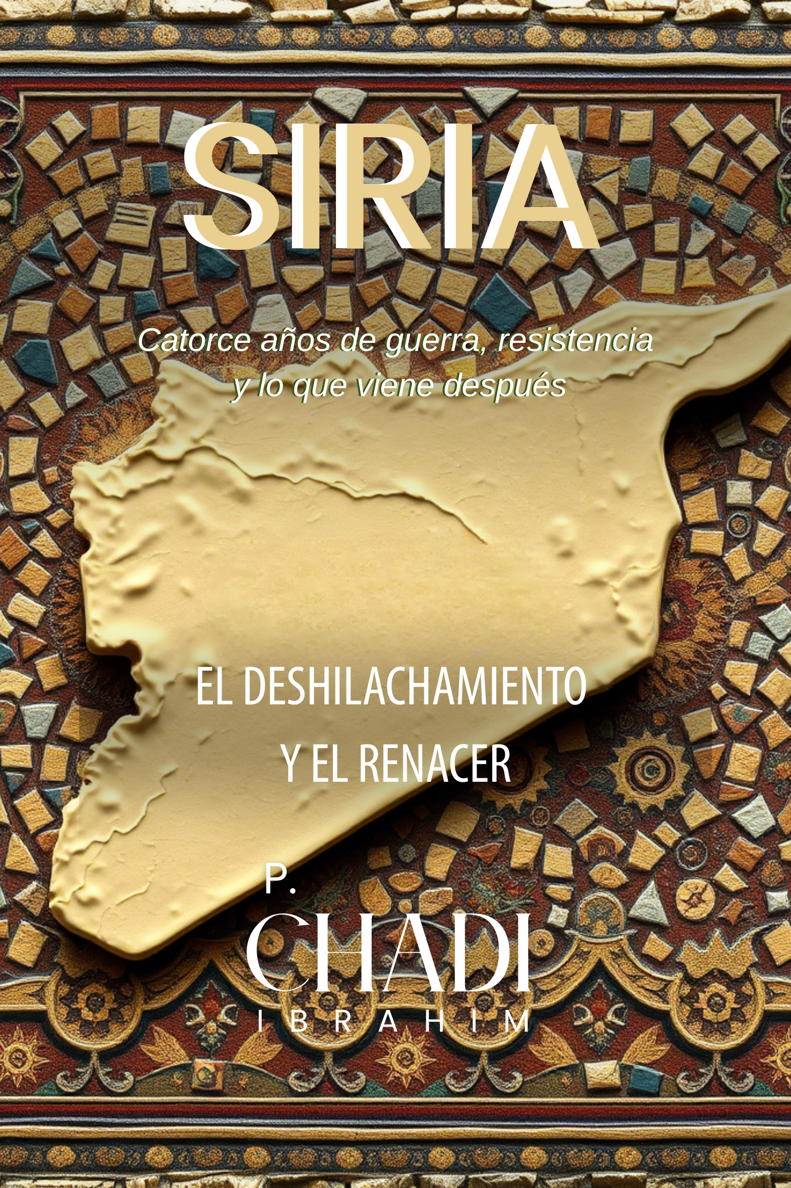 SIRIA: Catorce años de guerra, resistencia y lo que viene después